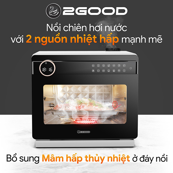 Nồi chiên hơi nước 2GOOD S100 với 2 nguồn nhiệt hấp mạnh mẽ